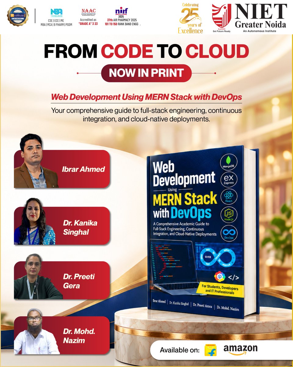 niet_grnoida's tweet photo. Proud to celebrate the publication of “Web Development Using MERN Stack with DevOps” by Ibrar Ahmed, Dr. Kanika Singhal, Dr. Preeti Gera & Dr. Mohd. Nazim.
A valuable resource for students, developers & IT professionals.
Available on Amazon & Flipkart.
#NIET #MERNStack #DevOps https://t.co/oP8WaRokRJ