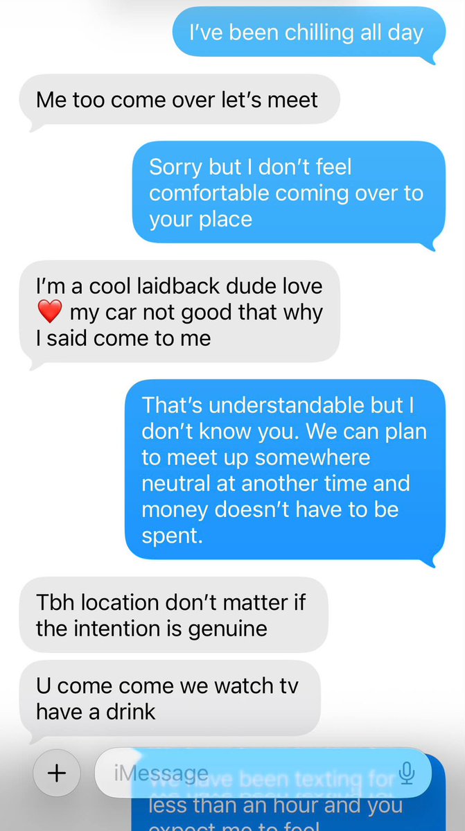 beaumont_valois's tweet photo. WE’VE BEEN TEXTING FOR LESS THAN AN HOUR, AND HE ALREADY WANTS ME AT HIS HOUSE. 🚩

When I suggest meeting somewhere public first, he says location doesn’t matter if my intentions are genuine. SIR, I DON’T EVEN KNOW YOU! 🤷🏻‍♀️ 

Is he being reasonable, or is this EXACTLY why you don’t ignore red flags when dating? 👀🔥