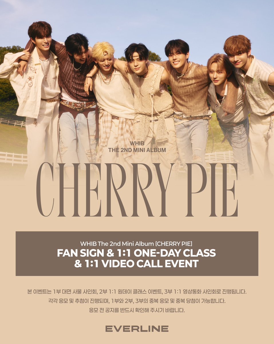 EVERLINESHOP's tweet photo. [📢] #WHIB #휘브
The 2nd Mini Album [#CHERRYPIE]
대면 사물 사인회 / 1:1 원데이 클래스 / 1:1 영상통화 이벤트 공지

📌 10월 26일 (월) 15:00 (KST) ~ 10월 28일 (수) 23:59 (KST)

✨ 응모자 전원 특전 미공개 포토카드 
✨ 대면 사물 사인회 당첨자 전원 개인 소지품에 사인 진행 및 추첨 특전 낙서 폴라로이드
✨ 1:1 원데이 당첨자 전원 특전 응모한 멤버와 쿠키 꾸미기 진행
✨ 1:1 영통 당첨자 추첨 특전 사인 폴라로이드

🔗 사물 사인회 : https://t.co/6j0SZmauGg
🔗 1:1 원데이 : https://t.co/273hPn875R
🔗 1:1 영통 : https://t.co/a1dVxjZWhU

#WHIB_CHERRYPIE
#EVERLINE #에버라인
