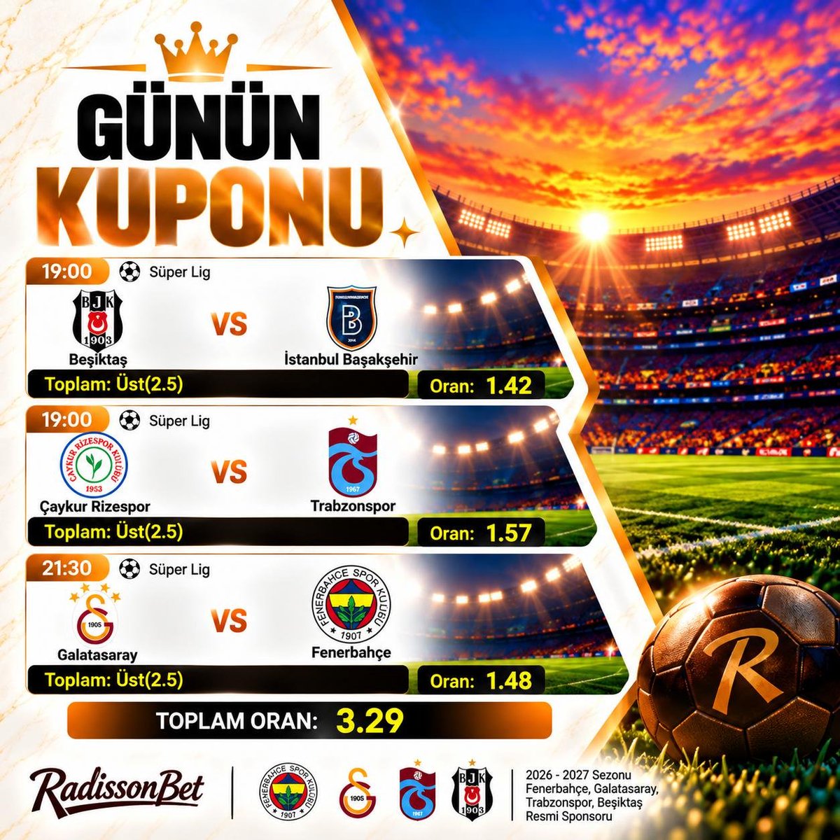 xlRadissonl's tweet photo. 🎁  Analiz ekibimizden günün öne çıkan maçları ve özel karşılaşma tahminleri! 🍀

🇸🇦  Beşiktaş – İstanbul Başakşehir: 2.5 Üst
🇸🇦  Çaykur Rizespor – Trabzonspor: 2.5 Üst
🇸🇦  Galatasaray – Fenerbahçe: 2.5 Üst

☺️ Günün kuponunu incele, maç heyecanını bizimle yaşa! https://t.co/Wt998prIks