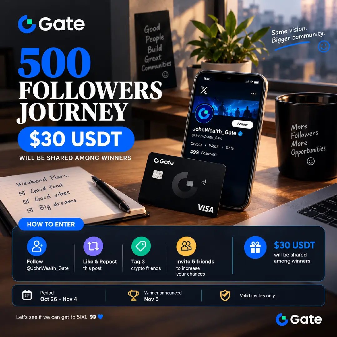 JohnWealth_Gate's tweet photo. 🎉 HELP @JohnWealth_Gate HIT 500 FOLLOWERS

I'm trying to celebrate October with 500 followers, so let's make this interesting. 😂

How to enter:

✅ Follow @JohnWealth_Gate
✅ Like & repost this post, and 2 others
✅ Tag 3 crypto friends
✅ Invite 5 friends to increase your chances

For every friend you invite who follows @JohnWealth_Gate, likes & reposts this post, must comment:
“Invited by @yourusername”

🎁 Reward: 10 Winners shares $30 USDT directly into your Gate UID.
📅 Period: Oct 26 – Nov 4
🏆 Winner announced: Nov 5

Valid invites only. Let's see if we can get to 500. 🤗💙

#Gate #CryptoGiveaway #octoberjourney #increasefollowers #freemoney