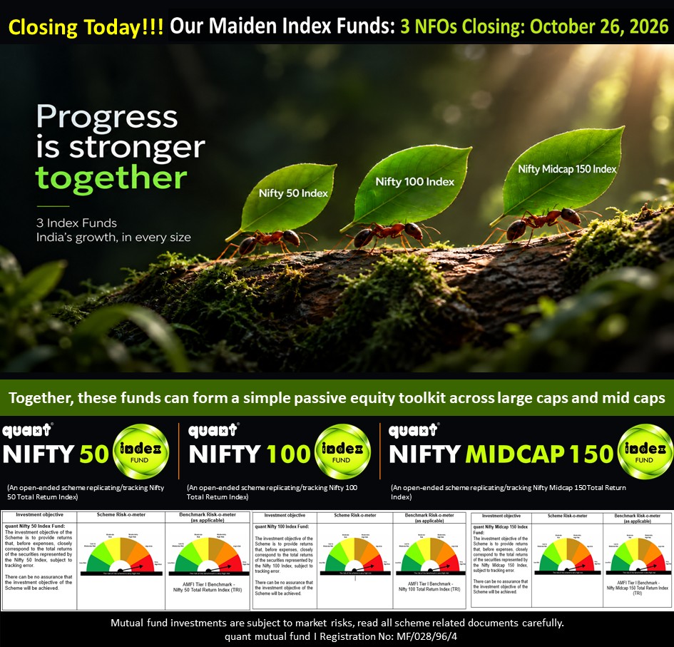 quantmutual's tweet photo. 𝐂𝐥𝐨𝐬𝐢𝐧𝐠 𝐓𝐨𝐝𝐚𝐲 !!! 𝐍𝐅𝐎𝐬 𝐂𝐥𝐨𝐬𝐞𝐬 𝐨𝐧 𝐎𝐜𝐭𝐨𝐛𝐞𝐫 26, 2026  - A new sphere of opportunity with our maiden Index Funds. Three Nifty indices,Three distinct market exposures. Know more  https://t.co/S2txSf7FPp 

#mutualfundsahihai #sip #quantmutual #investors https://t.co/GRO16Opmep