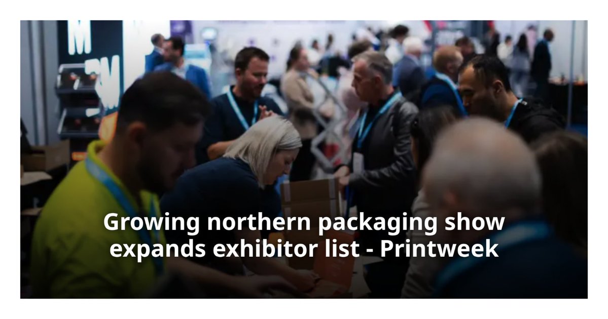 printweek's tweet photo. A raft of new exhibitors has completed the line-up of the second edition of UKPackaging Expo, taking place next month in Liverpool. https://t.co/lkp3Wfqg6D https://t.co/dw0UCjOTlN