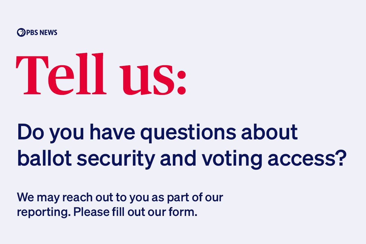 NewsHour's tweet photo. Do you have questions about ballot security and voting access?

We want to hear from you: https://t.co/agX5ZN6EUu https://t.co/GJhqRy5liQ