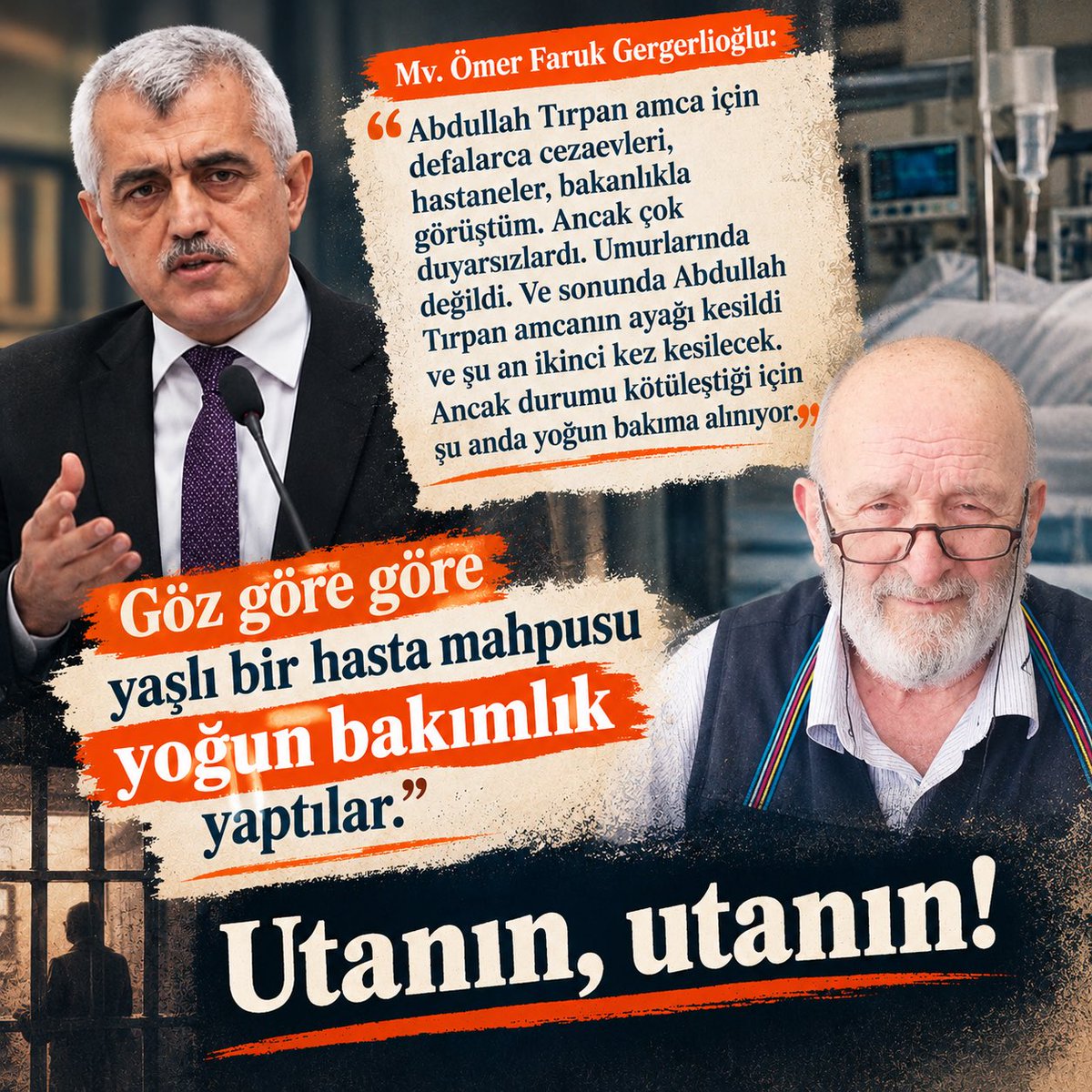 odakdunyam's tweet photo. 🆘 ABDULLAH TIRPAN ÖLÜYOR

Milletvekili Ömer Faruk Gergerlioğlu, 73 yaşındaki ağır hasta mahpus Abdullah Tırpan’ın durumunun ağırlaştığı bildirdi.
⚠️ Tırpan’ın tutukluluğu hâlâ sürüyor. 

@gergerliogluof 

AbdullahTırpan Ölüyor https://t.co/Kfs4lyLT3W