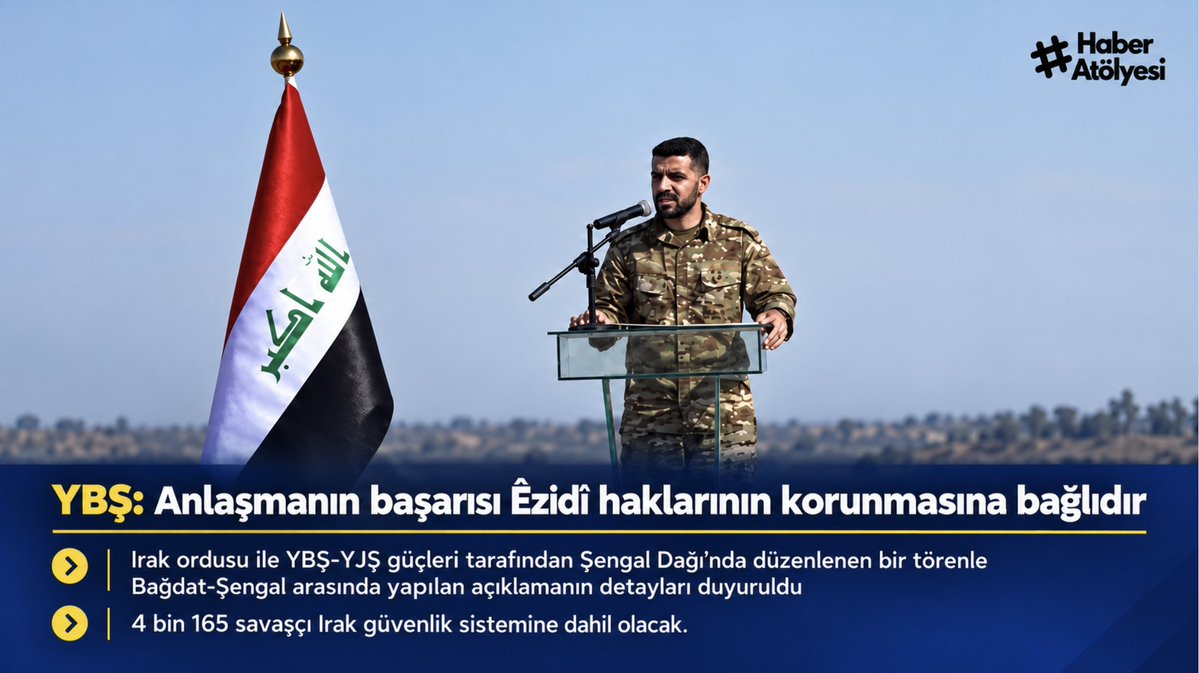 HaberAtlyegsn's tweet photo. 📍YBŞ: Anlaşmanın başarısı Êzidî haklarının korunmasına bağlıdır

➡ Irak ordusu ile YBŞ-YJŞ güçleri tarafından Şengal Dağı’nda düzenlenen bir törenle Bağdat-Şengal arasında yapılan açıklamanın detayları duyuruldu

➡ 4 bin 165 savaşçı Irak güvenlik sistemine dahil olacak. https://t.co/Hfi316zxLV