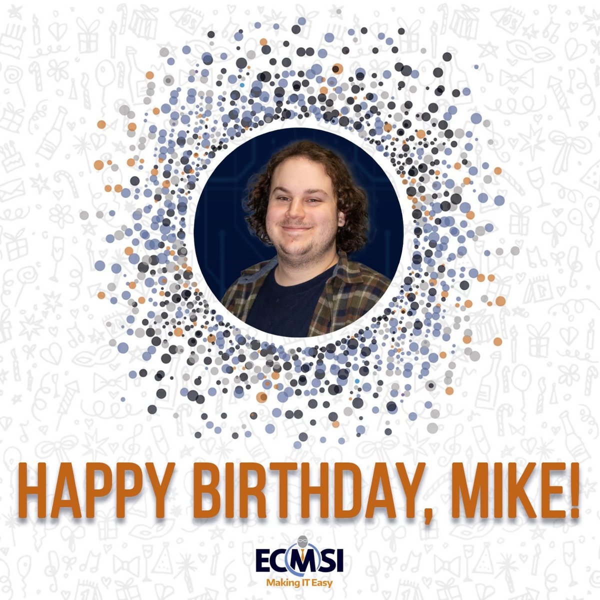 ecmsitech's tweet photo. Wishing a very #happybirthday to Support Specialist, Mike!! 🎉🎈🎁 https://t.co/1uVeA0uBFy
