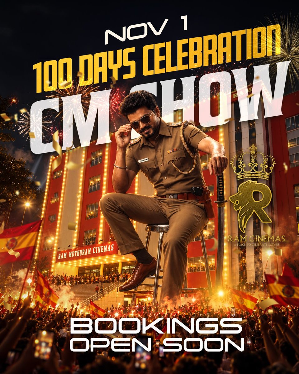 RamCinemas's tweet photo. Hon'ble Chief Minister of Tamil Nadu 
C Joseph Vijay fans Let's the celebration Blast on 1st Nov 9 am in your #RamCinemas 😎
Bookings open in Few Hours !! https://t.co/ByN4TPlKCS