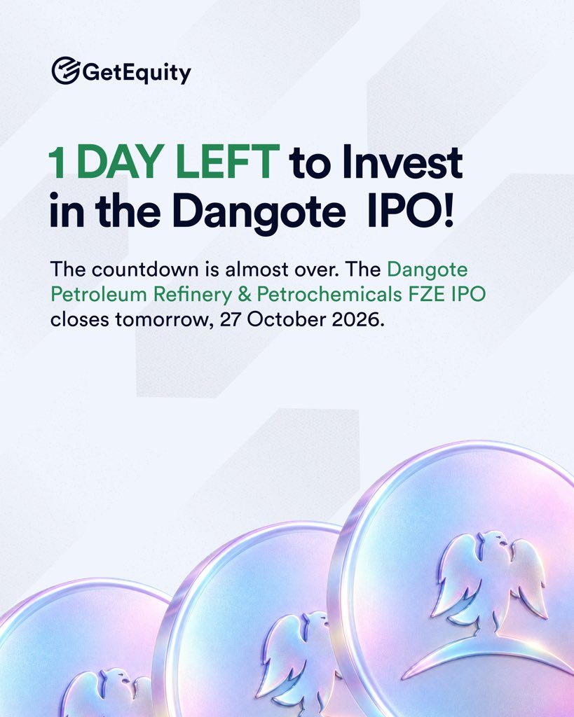 getequity's tweet photo. One day left! 

The Dangote IPO closes tomorrow, 27 October.
Invest from ₦10,000 on GetEquity before the offer closes.
Complete your investment today.

#DangoteIPO 
#GetEquity https://t.co/tQlS4jfmCC