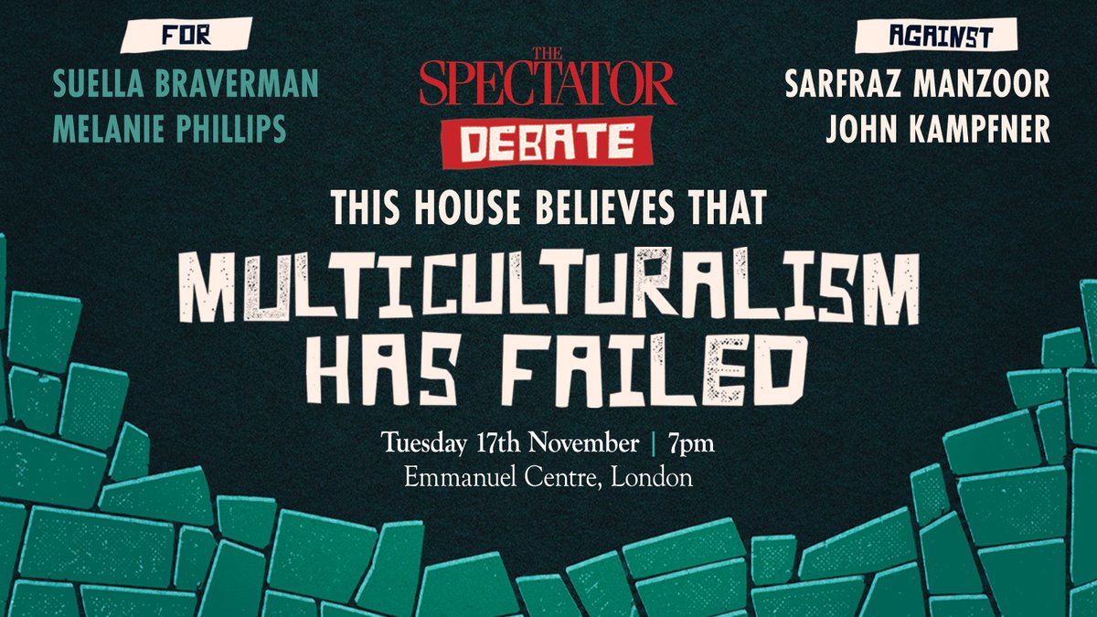 SpectatorEvents's tweet photo. Have you booked your ticket to our final debate of the year?

Motion: This house believes that multiculturalism has failed
FOR: @SuellaBraverman and @MelanieLatest 
AGAINST: @sarfrazmanzoor and John Kampfner

🎟️Book your tickets: https://t.co/r1kwSzWXM1 https://t.co/v0bUoTltUF