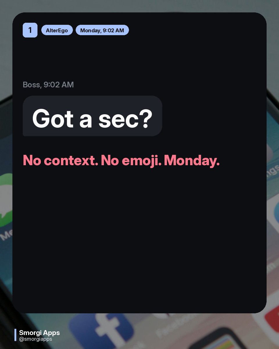smorgiapps's tweet photo. Boss, 9:02 AM: "Got a sec?"
Me: drafts four replies, deletes all four.
Calm, direct, or full spiral. Rehearse it in a few voices, then send the calm one.
AlterEgo drafts the personas so Monday-you doesn't have to.
#AlterEgo #overthinking https://t.co/ds7rHzT3E1