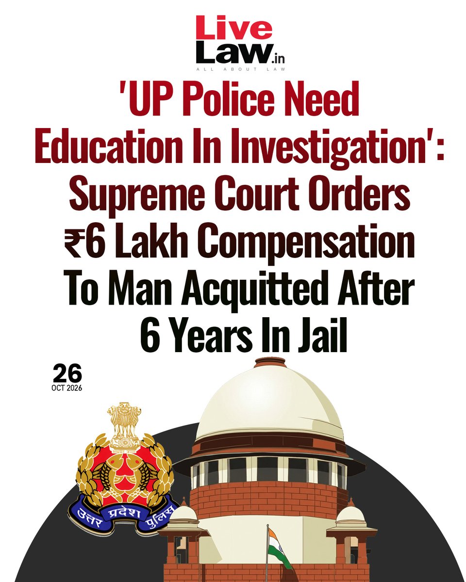 LiveLawIndia's tweet photo. The Supreme Court has directed the Uttar Pradesh government to pay ₹6 lakh compensation to a man who spent six years in prison as an undertrial in a kidnapping and murder case before being acquitted, strongly criticising the police investigation and prosecution as a "travesty of justice".
Read more: https://t.co/6sBByWZJkH
#SupremeCourt #UttarPradesh #UPPoilice