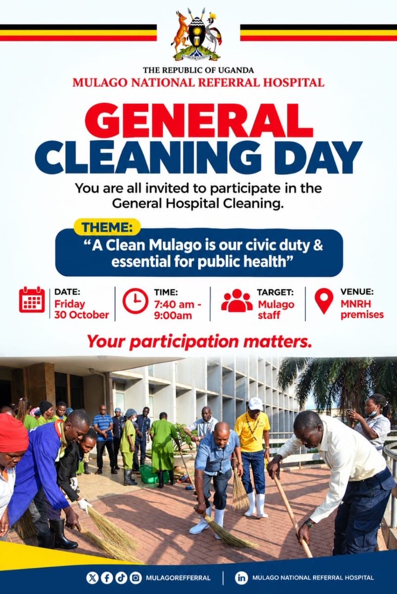 MulagoReferral's tweet photo. 🧹 A CLEAN MULAGO IS OUR CIVIC DUTY!

As Uganda’s oldest serving public hospital and an ISO-certified institution providing specialised and super-specialised healthcare services to patients from all walks of life,@MulagoReferral is committed to maintaining a clean, safe & healthy environment for all.

Under the theme “A Clean MNRH is Our Civic Duty & Essential for Public Health,” we are calling upon all MNRH staff to participate in a general cleaning exercise this Friday, 30th October 2026, from 7:40 AM to 9:00 AM.

This initiative is a shared responsibility that goes beyond the work of our dedicated cleaning staff. Every member of the Mulago team has a role to play in maintaining cleanliness, promoting infection prevention, safeguarding patient safety and upholding the highest standards of quality care.

A cleaner Mulago starts with each of us. Let’s take responsibility!

#CleanMulago  #PatientSafety #InfectionPrevention #QualityHealthcare #MNRH