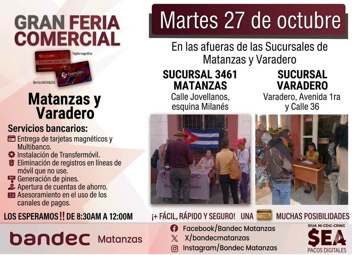 bandecmatanzas's tweet photo. 📣Este martes 27 de octubre, no te pierdas las Ferias Comerciales Semanales‼️en las afueras de las Sucursales 3461 de #Bandec en #Matanzas y en la 3521 de #Bandec Varadero.
Es tu oportunidad para:
✅Recibir tu tarjeta Multibanca de manera rápida y sencilla.
Siga el hilo https://t.co/2LWAjB1W59
