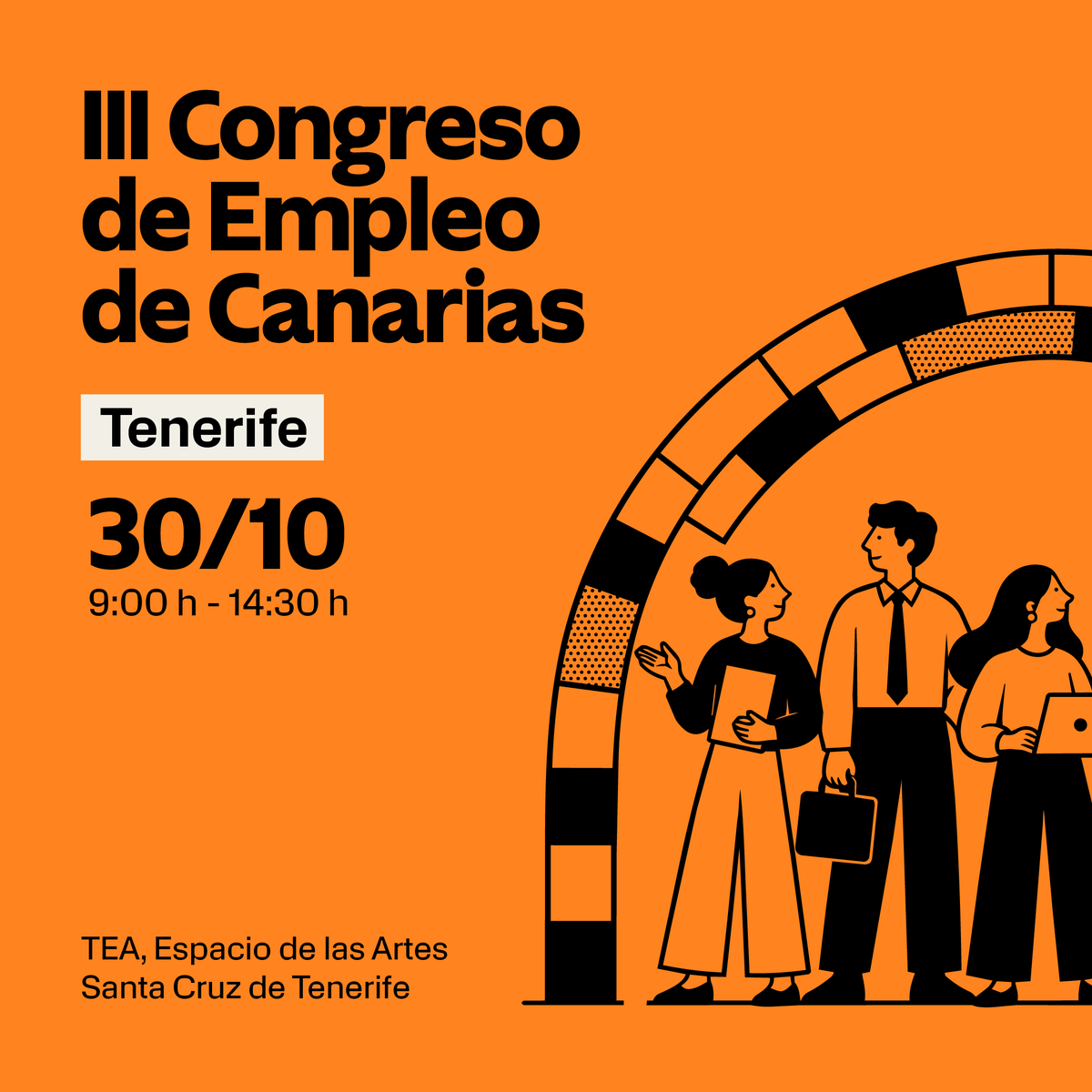 TurismoGobCan's tweet photo. Llega una doble cita clave para impulsar tu futuro profesional de la mano de la Consejería de Empleo: el III Congreso de Empleo de Canarias y las terceras Ferias de Empleo. 

Apunta todos los detalles: 

🎓 III Congreso de Empleo de Canarias 2026 

* 📅 Viernes, 30 de octubre

* 📍 TEA, Tenerife Espacio de las Artes

* 🔗 Inscríbete aquí: https://t.co/IYKP1CM4db