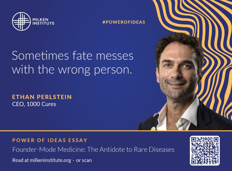 1000cures's tweet photo. We're proud that our CEO, @eperlste , contributed to the Milken Institute's Power Of Ideas series. Read his essay on backing rare disease parents as founders, "Founder-Mode Medicine: The Antidote to Rare Diseases," ahead of MIHealthSummit. 

Read the full essay here: https://t.co/nOJ5wVcoUr