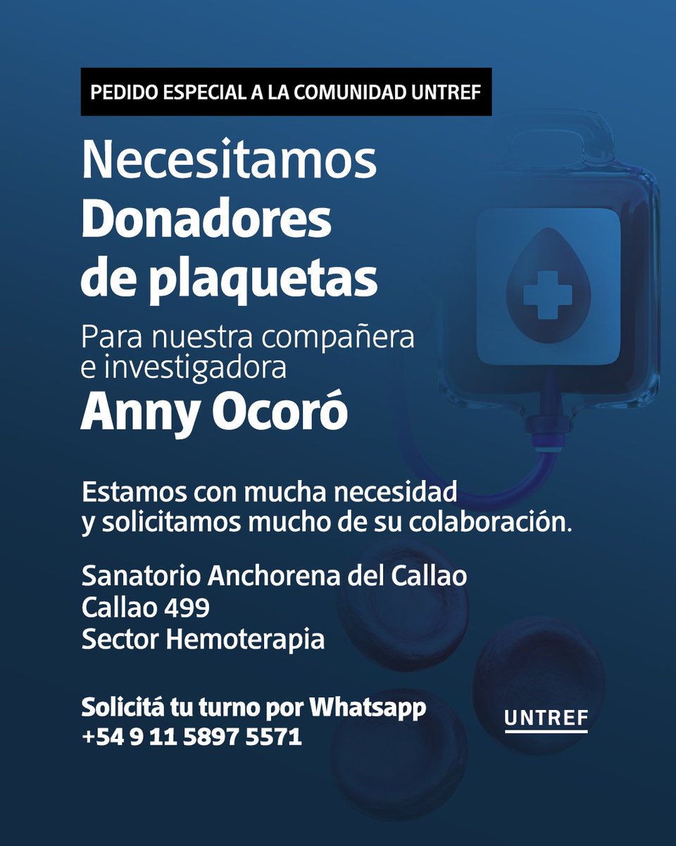 UNTREF's tweet photo. 🚨 Pedido especial a la comunidad UNTREF

Nuestra compañera e investigadora Anny Ocoró necesita donantes de plaquetas de manera urgente. 

Acompañemos a Anny en este momento. Difundir también es una forma de ayudar. https://t.co/BIBcE38Umn
