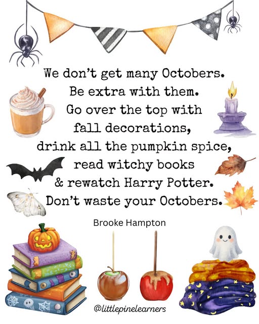 LifeWithJohn's tweet photo. We don't get many Octobers. Be extra with them.
Go over the top with fall decorations, drink all the 
pumpkin spice, read witchy books, and rewatch 
Harry Potter.
Don't waste your Octobers. - Brooke Hampton
~ Way too quick - October will soon be gone! https://t.co/Or2Sqiwzn9