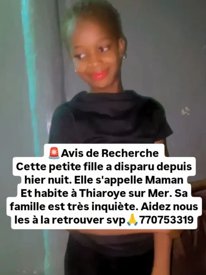 Avis_Senegal's tweet photo. 🚨Avis de Recherche 
Cette petite fille a disparu depuis hier nuit. Elle s'appelle Maman
Et habite à Thiaroye sur Mer. Sa famille est très inquiète. Aidez nous les à la retrouver svp🙏770753319 https://t.co/lrfyhi8yjQ
