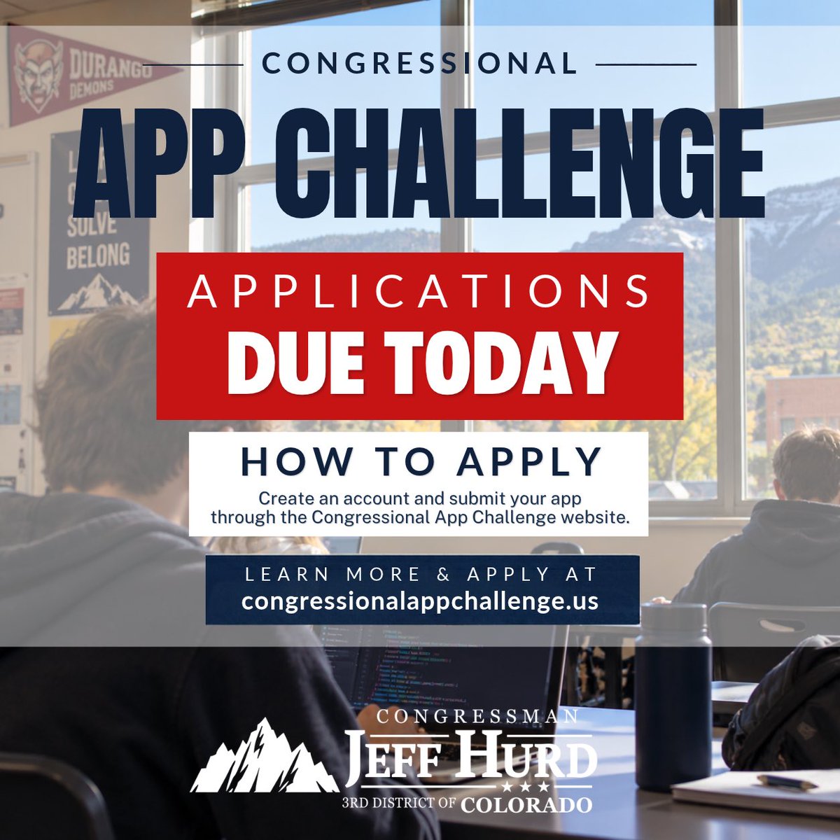 A promotional graphic for a Congressional App Challenge, overlaid on a photo of students in a classroom using computers. It announces an application deadline, explains how to apply, and includes a congressman’s branding. The image contains prominent text.