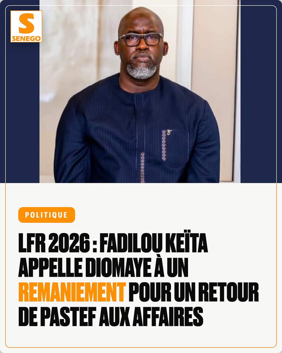 senego's tweet photo. Face au blocage du budget 2026, Fadilou Keïta appelle à un remaniement ministériel pour sortir de l’impasse et permettre à Pastef de revenir aux affaires. https://t.co/8LAlBk6S3Y