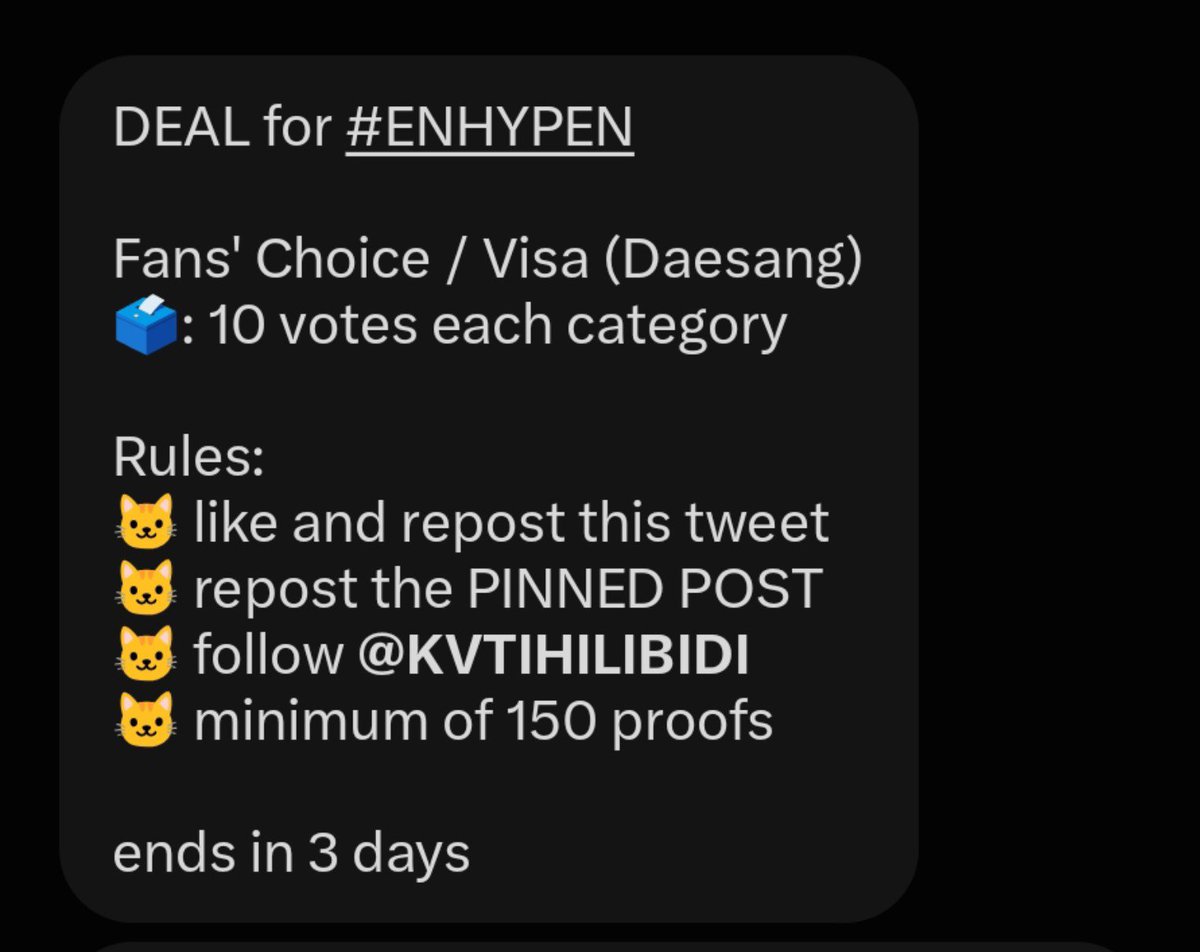 selleirr's tweet photo. DEAL for #ENHYPEN

Fans' Choice / Visa (Daesang)
🗳️: 10 votes each category

Rules:
🐱 like and repost this tweet
🐱 repost the PINNED POST
🐱 follow @KVTIHILIBIDI
🐱 minimum of 150 proofs

ends in 3 days https://t.co/xyZnmDd8oj