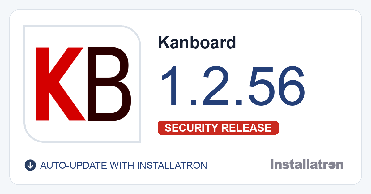 Installatron's tweet photo. #Kanboard 1.2.56 now available (security update) @kanboard #installatron https://t.co/m6bB5iogmY
