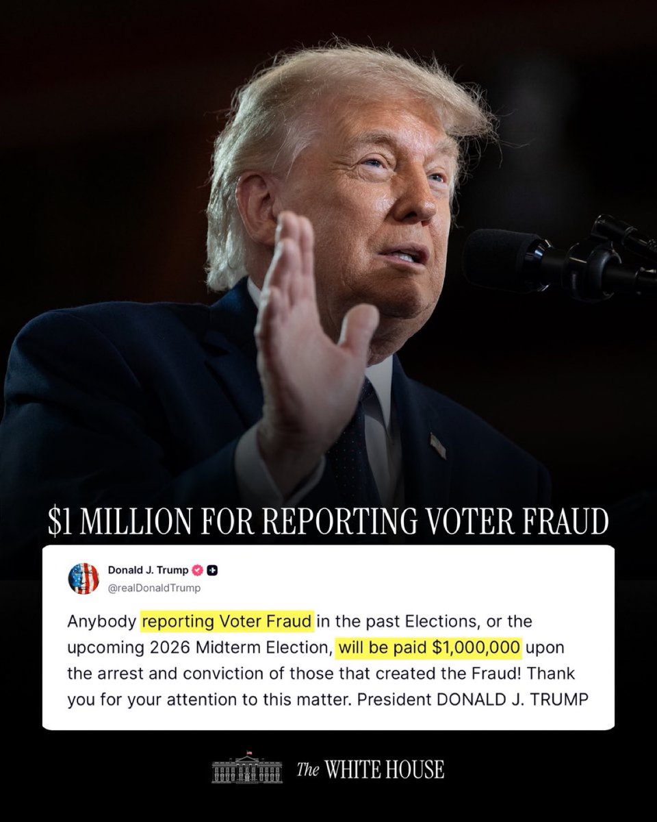 alinahabbChatX's tweet photo. "Anybody reporting Voter Fraud in the past Elections, or the upcoming 2026 Midterm Election, will be paid $1,000,000 upon the arrest and conviction of those that created the Fraud!" - President Donald J. Trump 🇺🇸 https://t.co/fvT1Tg2JLT