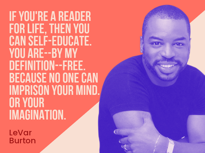 EBPLibrary's tweet photo. We love this quote from actor LeVar Burton on the importance reading. As the host of Reading Rainbow, he certainly knows a thing or two about reading--but you don't have to take his word for it. https://t.co/2JgWQUBAWb