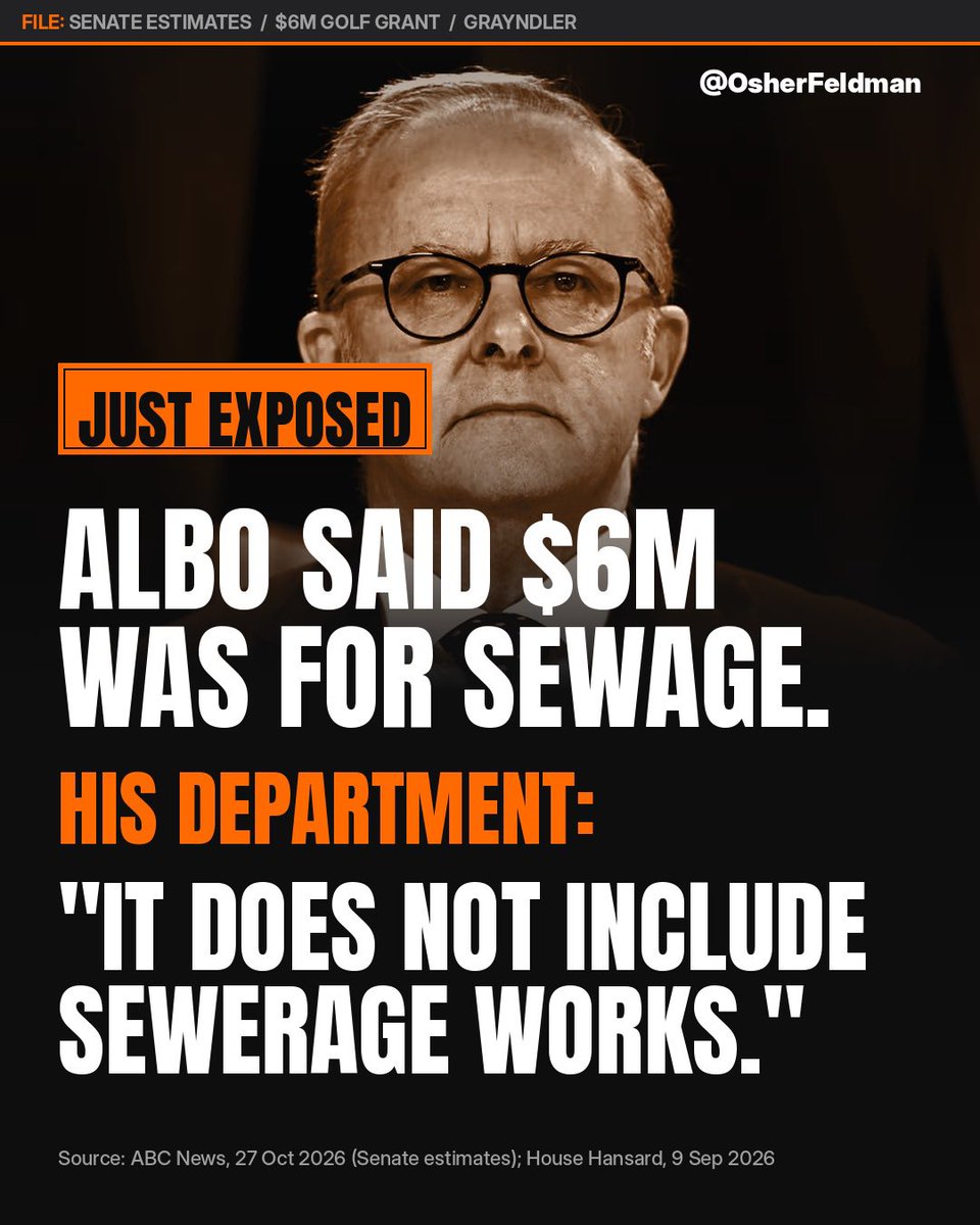 OsherFeldman's tweet photo. JUST EXPOSED: Albo told Parliament his $6m grant to the golf club in his own seat was to stop raw sewage flowing into the Cooks River.

Overnight at Senate estimates, his own Infrastructure Department was asked if the project includes sewerage works. The answer: "It does not include sewerage works."

What the FOI brief does list: a clubhouse refurb, bar and alfresco dining upgrades, a new pro shop, a dog walking station and stormwater to water the course. The sewer fix is being paid for by a separate $269,500 NSW Government grant.

This is the same club where he held an undeclared honorary membership. The $6.05m came from an invite-only scheme with no competitive process. He also still owns his former family home about 200m from the club, now rented out.

Bridget McKenzie says the PM misled parliament and must correct the record.

Parliament was told sewage. The paperwork says bar upgrades.

Follow @OsherFeldman for more.

Sources: ABC News 27 Oct 2026 (Senate estimates); ABC News 22 Oct 2026 (FOI documents); ABC News 9 Sep and 7 Oct 2026; News24 (property records); House Hansard 9 Sep 2026

#auspol #Albanese #Marrickville #SenateEstimates #GrantsScandal
