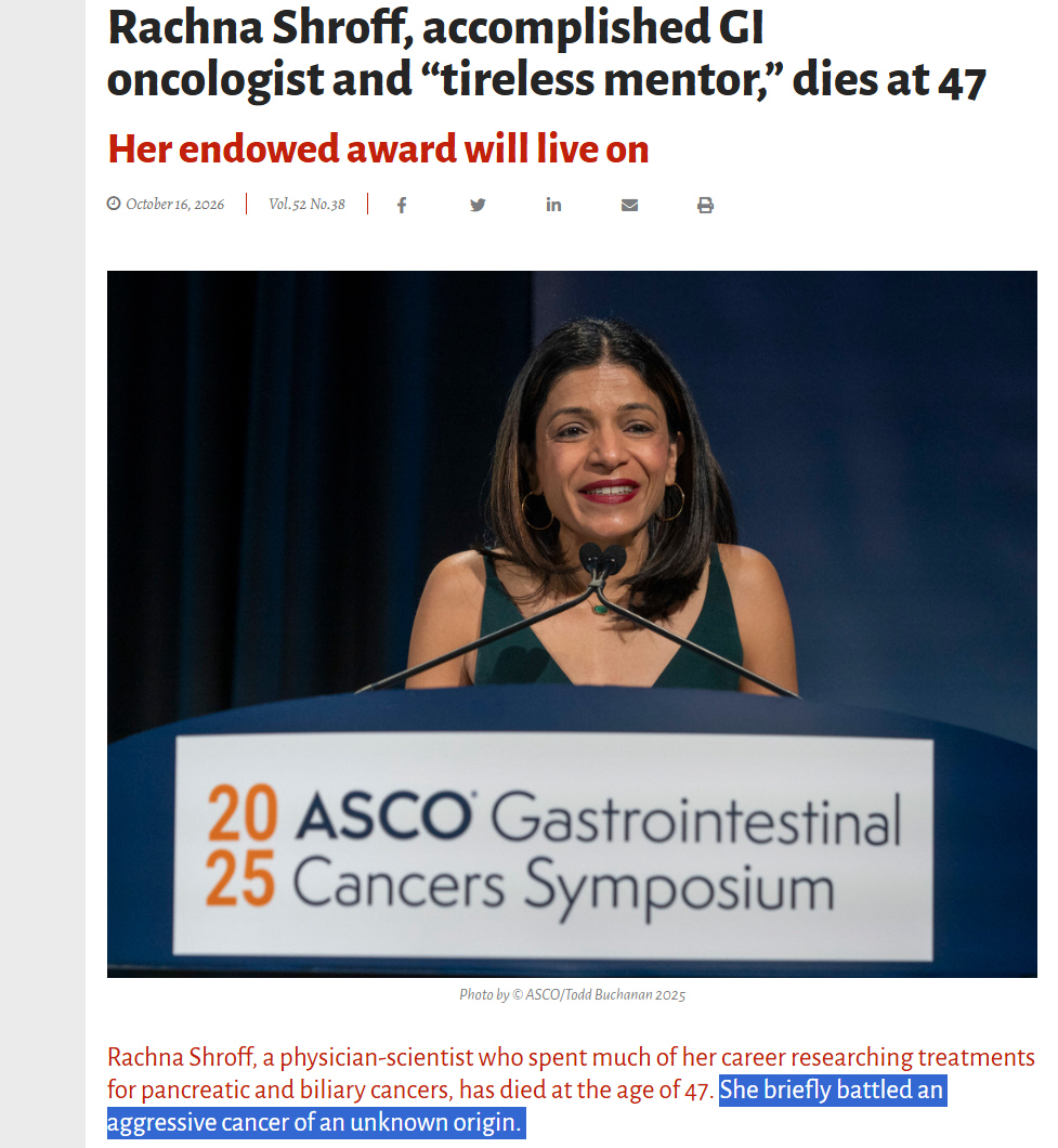 MakisMedicine's tweet photo. NEWS: Oncologists are dying of Turbo Cancer...

47 year old University of Arizona GI Oncologist and Cancer Researcher Dr. Rachna Shroff 

died 4 months after being diagnosed with  "an aggressive cancer of an unknown origin".

She:

1. Rushed to get her first 2 COVID-19 Vaccines as early as January 2021

2. Co-authored research on Pfizer mRNA Vaccine in cancer patients, examining and recommending 2 and 3-dose regimens

3. Worked at University of Arizona Cancer Center and Banner Health who had vaccine mandates.

Grok predicts she may have had up to 8 COVID-19 Vaccines if she followed all guidelines as per her Oncology specialty and workplace:

2 primary series (Jan.2021)
1 first booster (fall 2021)
1 bivalent dose (2022)
1 for each 2023-24, 2024-25, 2025-26 formulas
1 possibly in 2026-27
===
8 Total COVID-19 Vaccines

There is a heavy price to pay for ignoring or denying Turbo Cancer.