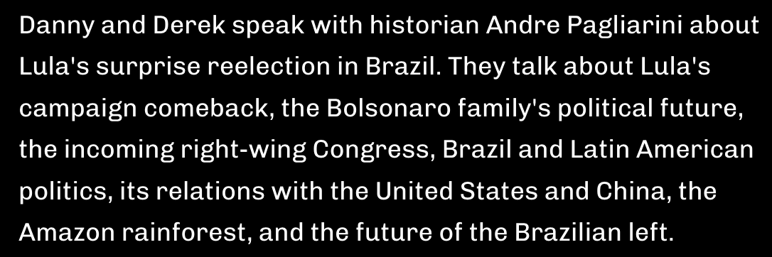 AmPrestigePod's tweet photo. Special - Lula's Victory in Brazil w/ @apagliar 

Historian Andre Pagliarini gives us the details of Lula's remarkable comeback. 

https://t.co/9iQWcN3CDH https://t.co/YgLgdI0Y75