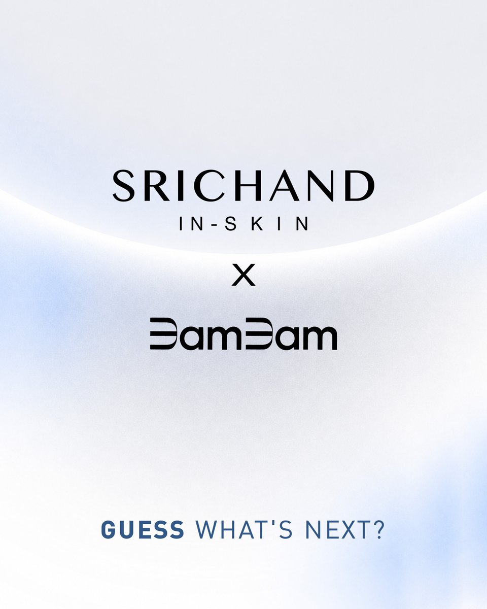 SRICHAND1948's tweet photo. GUESS WHAT’S NEXT? 🤍🩵

#SRICHAND #ศรีจันทร์
#SRICHANDINSKIN #SRICHANDxBamBam https://t.co/QFFfFpeg9j