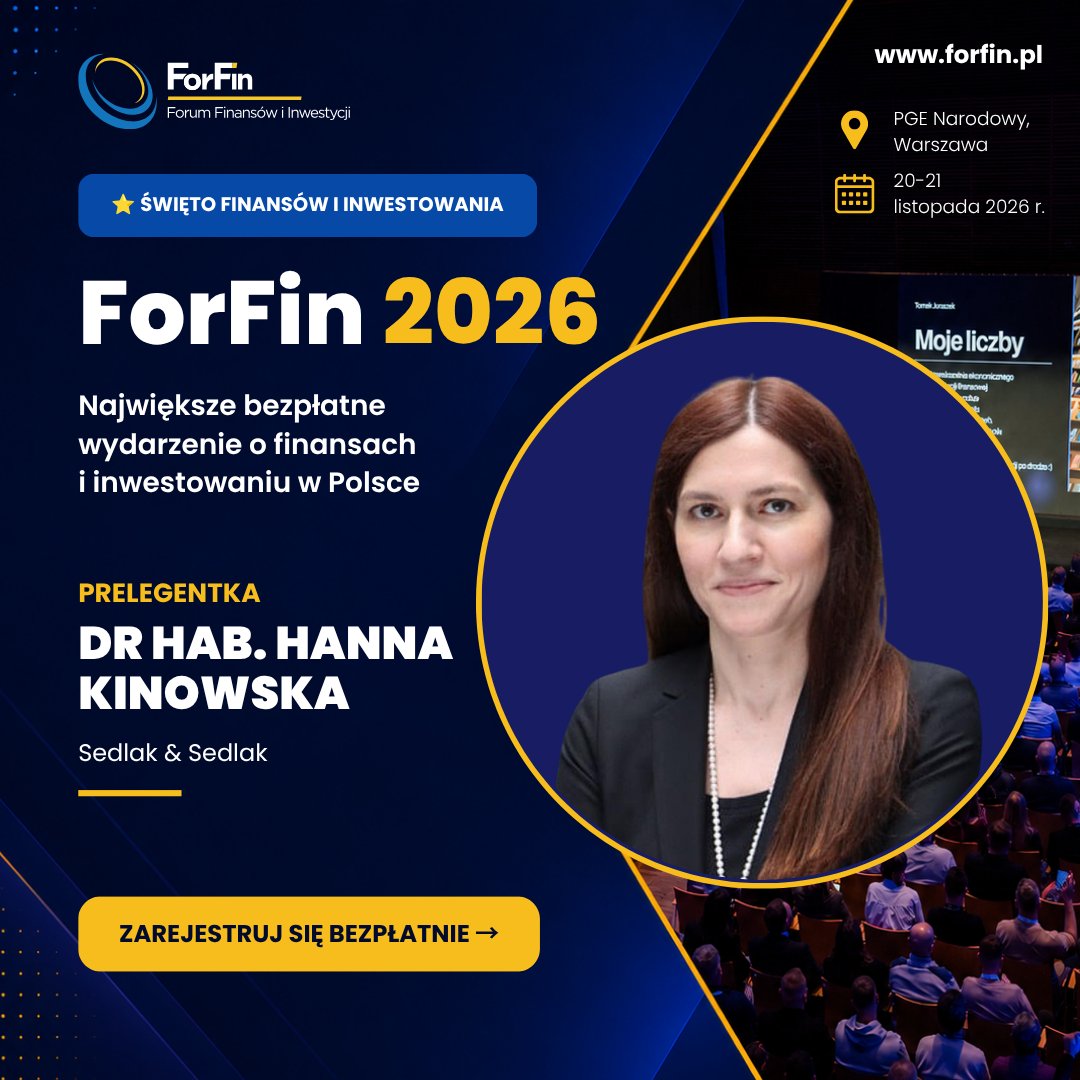 ForFin_SII's tweet photo. 📣 Dr hab. Hanna Kinowska dołącza do #ForFin2026! 🎤

Ekspertka Sedlak &amp; Sedlak oraz wykładowczyni SGH, specjalizująca się w zarządzaniu wynagrodzeniami i kapitałem ludzkim. 📊💰

📍PGE Narodowy, Warszawa
📅20–21 listopada 2026 r.
🎟️Wstęp 0zł

👉https://t.co/pfafyFwlm6 https://t.co/h6RuBkQ1Af