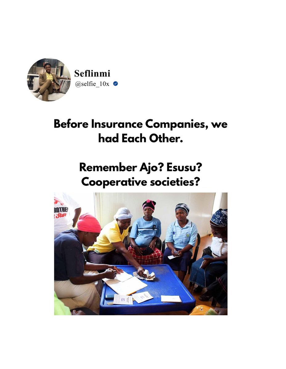 Insure_Seflinmi's tweet photo. Before insurance companies, we had Ajo, Esusu, and cooperative societies. 🤝🏾💰

Our communities understood something powerful: when one person faced a financial challenge, everyone could contribute to help. https://t.co/JwVlKfiEB2