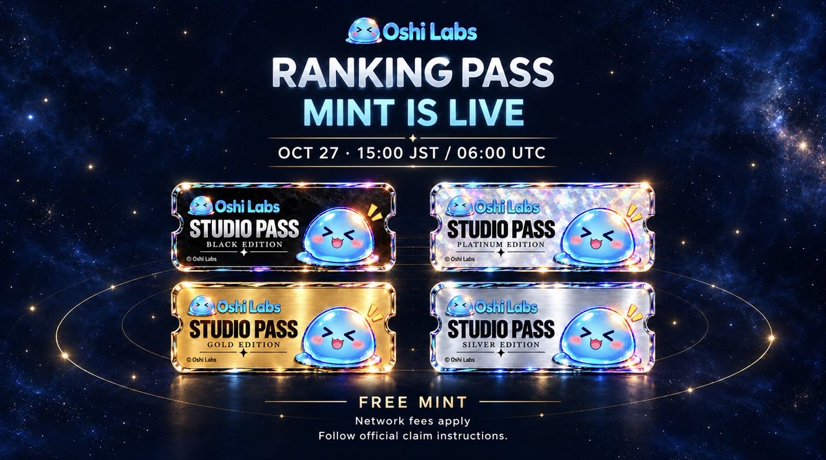 oshilabs's tweet photo. All four Ranking PASS editions are live! 🎫✨

Oct 27, 15:00 JST / 06:00 UTC
Free mint (Solana gas fee only).

Check the official claim instructions!
✅ https://t.co/cHKE12pdLx https://t.co/7qePdEb7E5