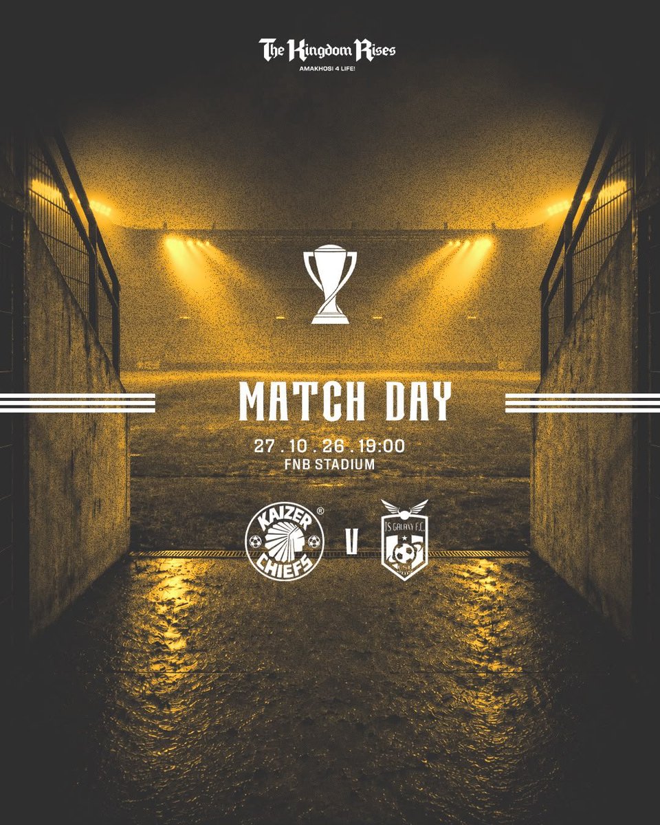 KaizerChiefs's tweet photo. Match Day!

🏆 #CarlingKnockout
⚽️ Kaizer Chiefs vs. TS Galaxy
👕 Men’s 1st Team
🗓️ Tuesday, 27 October 2026
🏟️ FNB Stadium
🕖 19h00
🎟R60,https://t.co/aiDAsaGBdc

#Amakhosi4Life #TheKingdomIsRising https://t.co/Tg1SUA97yC