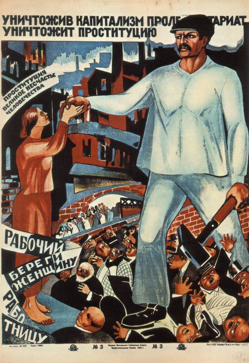 PicturesUssr's tweet photo. "After destroying capitalism, the proletariat will destroy prostitution."
"Prostitution is the great misfortune of humanity". 
"Male worker, take care of the female worker!" - Soviet anti-prostitution poster (1923) https://t.co/h69MTyuOcY