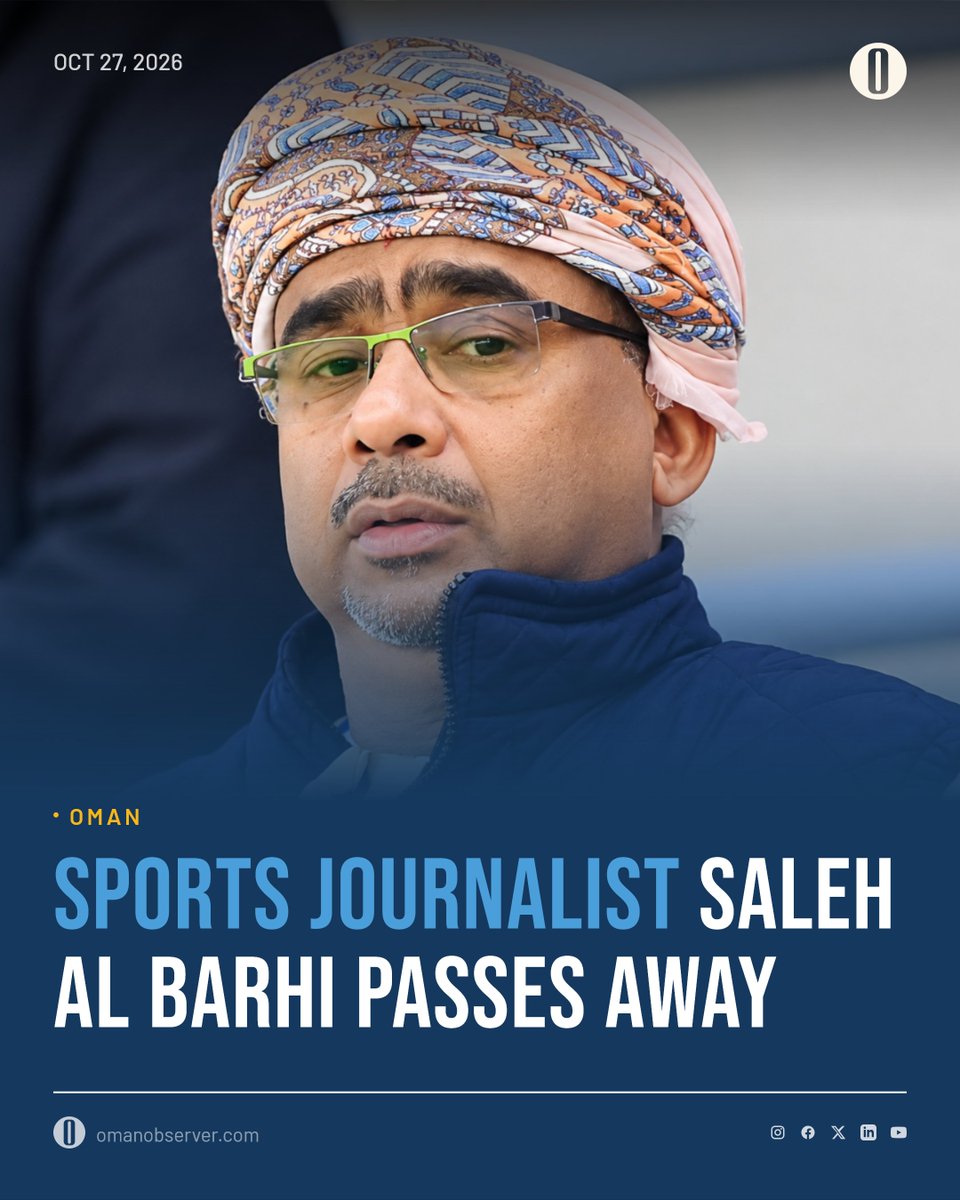 OmanObserver's tweet photo. A leading sports journalist and writer of the Sultanate of Oman, Saleh bin Rashid bin Abdullah al Barhi, passed away on Tuesday.

According to his close associates, he was associated with the Omani newspaper Al Watan Arabic newspaper, and covered football, teams and clubs.

He served as a member of the Media Committee for the Arab Darts Federation and the Arab Media Union, and was a former member of the Public Relations and Membership Committee of the Asian Sports Press Union.