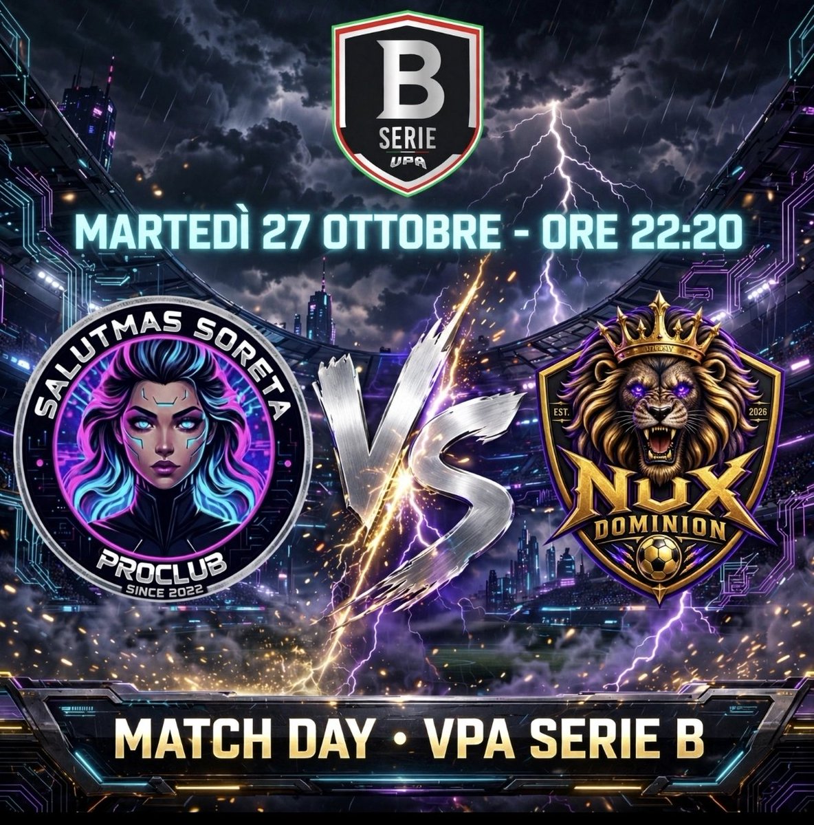 SalutmAssoreta's tweet photo. Vietato sbagliare, è ora di lottare su ogni pallone! ⚽⚡  
​🏆 VPA Serie B  
​🆚 Salutmas Soreta vs Nux Dominion  
​📅 Martedì 27 ottobre - Ore 22:20  
​Portiamo a casa il risultato! 🚀🔥  
​#SalutmasSoreta #ProClub #VPASerieB @VPA_Italy @noxDominion https://t.co/xmNtlR91TD