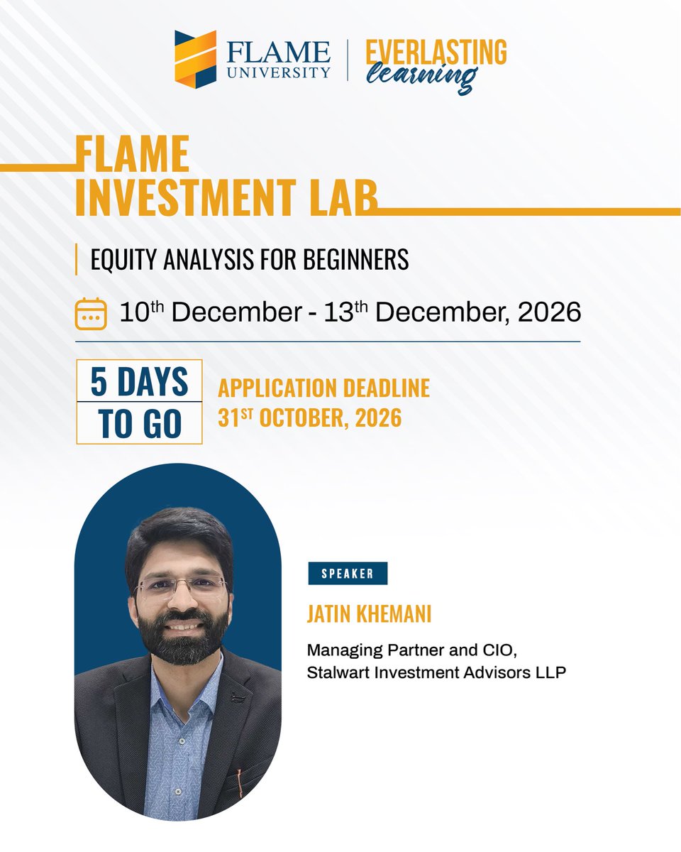 FLAMEUniversity's tweet photo. 5 days to go!

Begin your introduction to equity investing through a program designed to make core financial concepts clear, structured, and easy to apply.

Led by Mr. Jatin Khemani (@Jatin_Khemani), Managing Partner and CIO at Stalwart Investment Advisors LLP, "Equity Analysis for Beginners" equips participants with practical frameworks for reading financial statements, analyzing business models, and evaluating company management and valuation with confidence.

Take a decisive step toward confident, disciplined, and informed investing.

Application Deadline: 31st October, 2026 Program Dates: 10th – 13th December, 2026

Register Here: https://t.co/fuzyhcBtq3