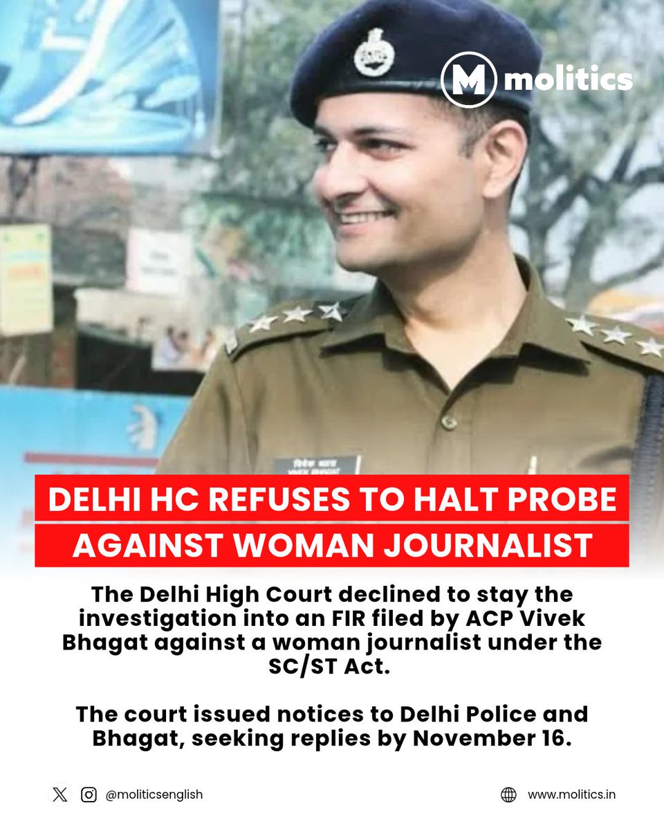 MoliticsEnglish's tweet photo. The Delhi HC has refused to stay the probe into an SC/ST Act case filed by ACP Vivek Bhagat against a woman journalist. The journalist has also accused the ACP of sexual harassment. The court has sought responses by November 16.

#DelhiHighCourt #DelhiPolice #Journalism #SCSTAct https://t.co/SNdwbW3FLU