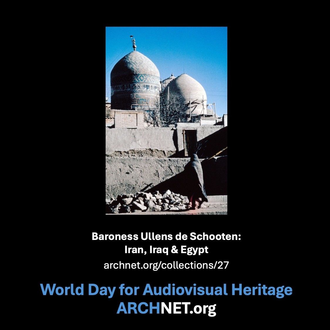 archnet's tweet photo. World Day for Audiovisual Heritage. Baroness Ullens de Schooten: Iran, Iraq &amp; Egypt. https://t.co/Vur7SXc7Vk https://t.co/clHwpP7DiT