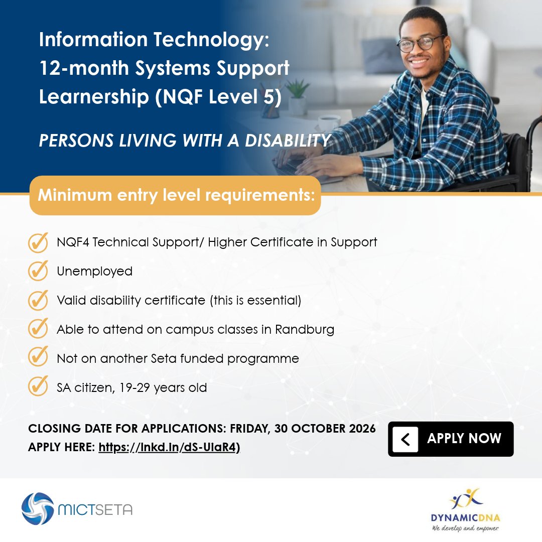 MictSeta's tweet photo. In partnership with @MictSeta, @DynamicDNA invites SA youth with disability to apply for its Systems Development Learnership (NQF Level 5).

Deadline: 30 Oct 2026. Daily in-person classes in Randburg.

Apply: https://t.co/K7hm6yXvFQ
Enquiries: 011 759 5940

#MICTSETA #DynamicDNA https://t.co/oCFhdykJjg