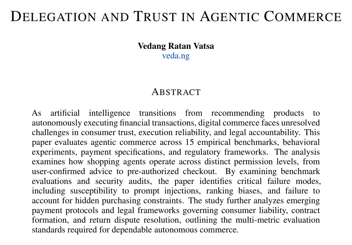vedangvatsa's tweet photo. An AI agent can complete a valid payment and still order the wrong product.

My paper on delegation and trust in agentic commerce examines benchmarks, payment protocols, and consumer laws to see what breaks when AI buys autonomously 🧵👇 https://t.co/W2ZJW27bKK