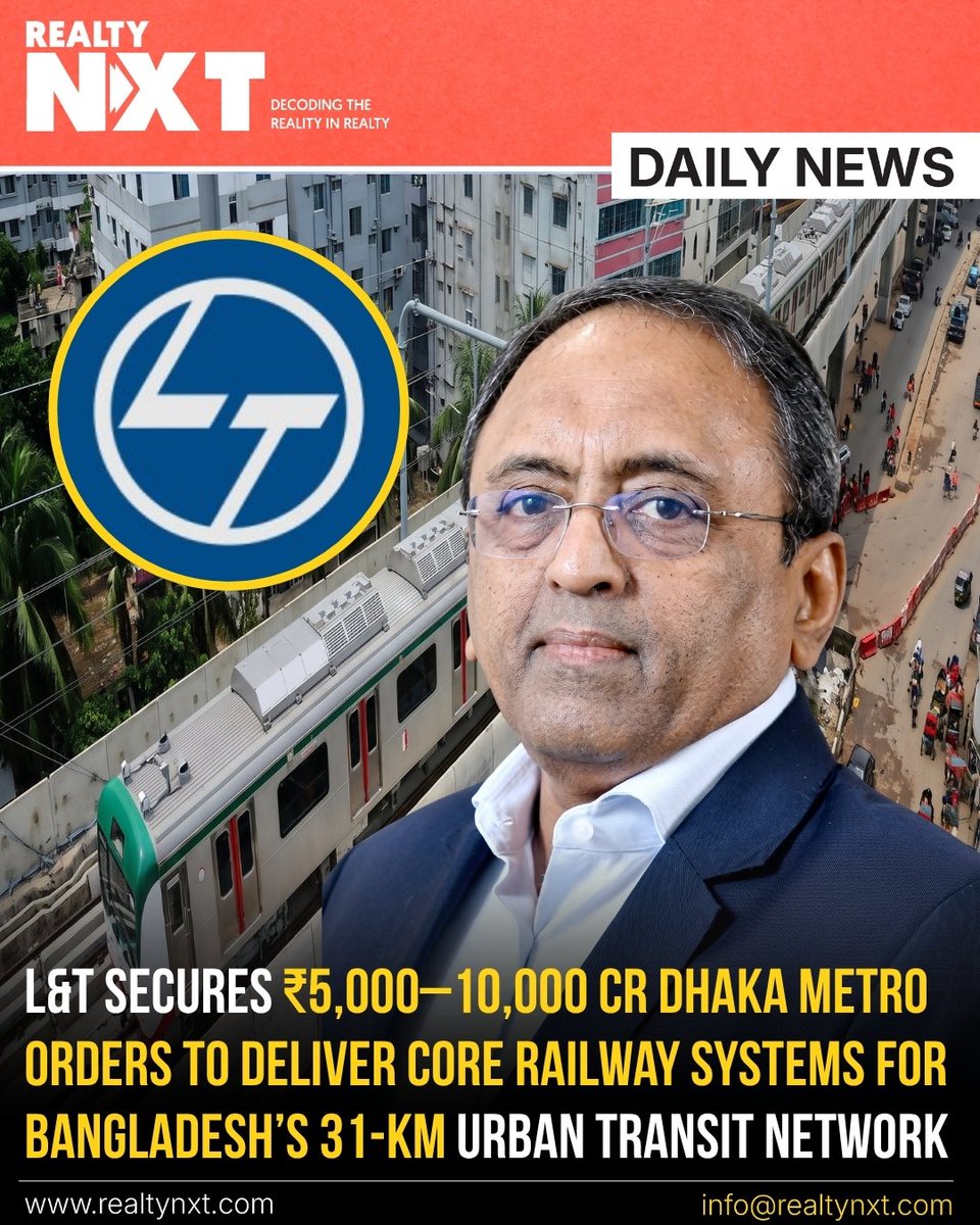RealtyNXT's tweet photo. #NewsUpdate | L&amp;T wins ₹5,000–10,000 crore Dhaka Metro orders for track, electrical, signalling, telecom and platform screen doors on Bangladesh’s 31-km Line 1.

#RealtyNXT #LarsenAndToubro #DhakaMetro #MetroRail #InfrastructureNews https://t.co/w8TSFsmoUY