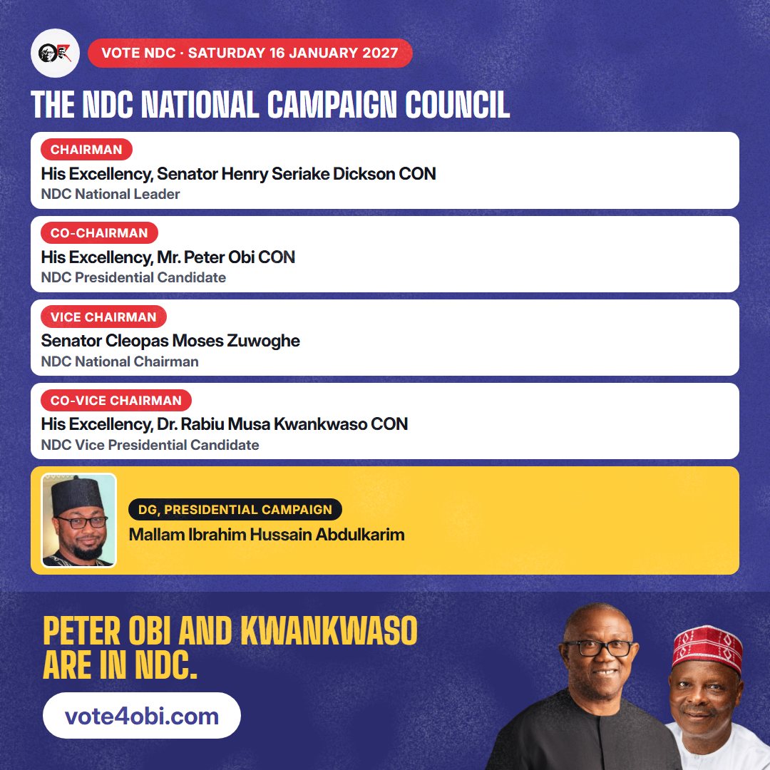 Vote4Obi2027's tweet photo. THE TEAM IS SET. 🔴

The NDC National Campaign Council is ready, and we are not waiting.

Chairman — His Excellency, Senator Henry Seriake Dickson CON (@iamHSDickson)
Co-Chairman — His Excellency, Mr. Peter Obi CON (@PeterObi)
Vice Chairman — Senator Cleopas Moses Zuwoghe
Co-Vice Chairman — His Excellency, Dr. Rabiu Musa Kwankwaso CON (@KwankwasoRM)
DG, Presidential Campaign — Mallam Ibrahim Hussain Abdulkarim (@ziter001)

Peter Obi and Kwankwaso are in NDC. The work starts now.

🗓 Saturday, 16 January 2027
👉 https://t.co/B8S1cOCJKF

 #NDC2027 #Vote4Obi #ANewNigeria