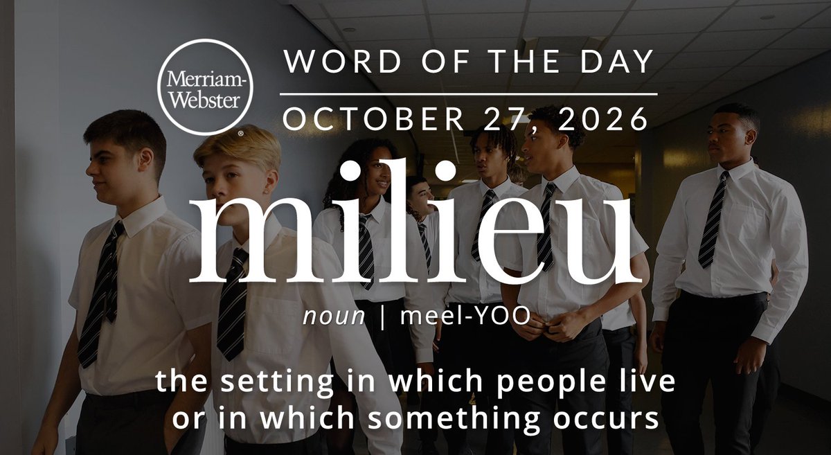 MerriamWebster's tweet photo. The #WordOfTheDay is ‘milieu.’ 
https://t.co/zSRmqIPPjv https://t.co/AwzjijE2VZ