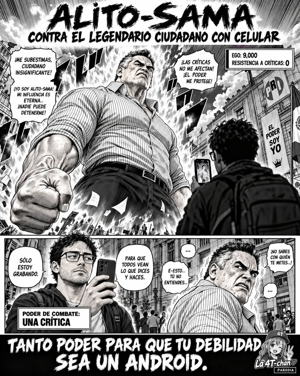 la4tchan's tweet photo. 📱💀 ALITO-SAMA VS EL LEGENDARIO CIUDADANO CON CELULAR 💀📱

Tanto poder.
Tanto ego.
Tanto “¿no sabes con quién te metes?”…

para descubrir que el boss secreto del arco era:

🔥 UN WEY GRABANDO. 🔥

👑 ALITO-SAMA
Ego: 9000
Resistencia a críticas: 0

📱 CIUDADANO RANDOM
Poder de combate: una cámara encendida

Alito-sama:

“¡Mi influencia es eterna!”

Ciudadano:

“Nomás estoy grabando, jefe.”

💀 DAÑO CRÍTICO.

Narrador de La 4T-chan:

“El verdadero enemigo del político no era la oposición… era el botón REC.”

Porque puedes controlar el partido, el discurso y hasta el escenario…

pero cuando aparece un Android:

se acabó la cinemática. 📹😂

#La4TChan #AlitoSama #SatiraPolitica #AnimePolitico #PoliticaMexicana
