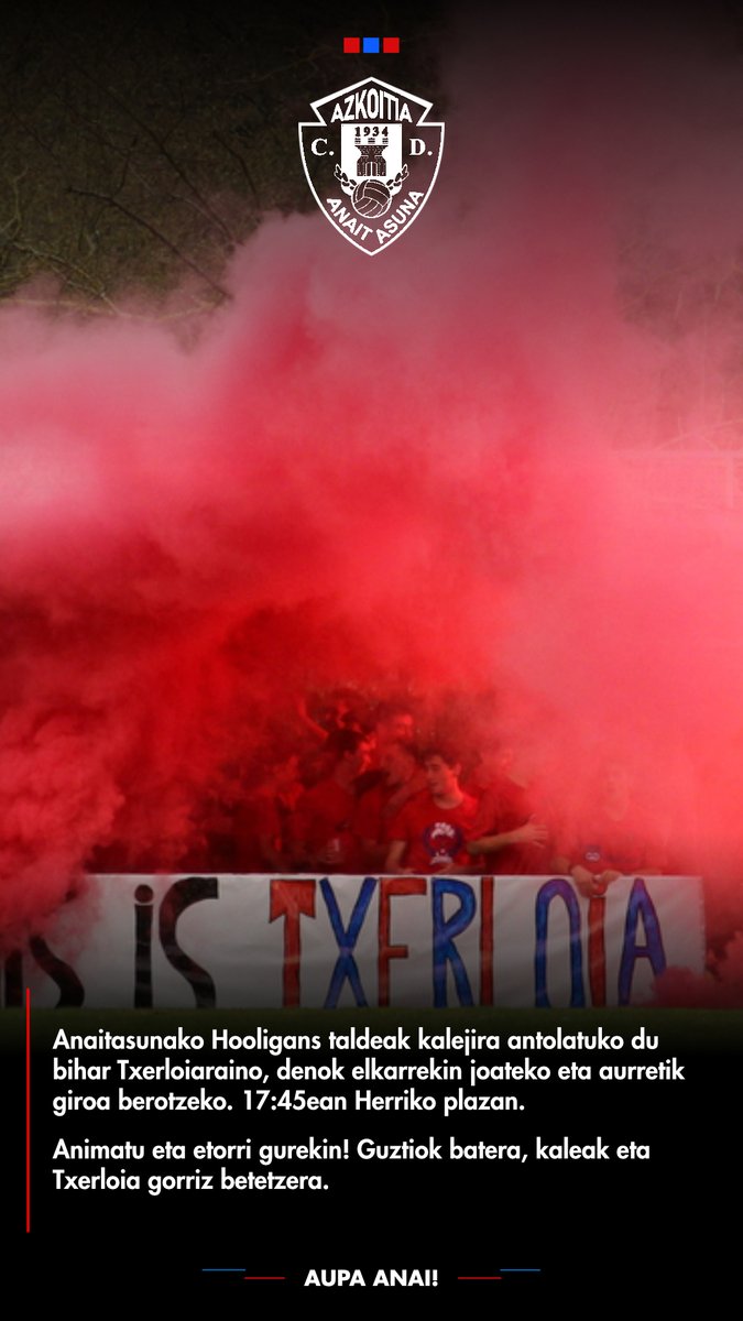 Anaitasuna_CD's tweet photo. Anaitasunako Hooligans taldeak kalejira antolatuko du bihar Txerloiaraino, denok elkarrekin joateko eta aurretik giroa berotzeko. 

📍 Herriko plazan
🕠 17:45ean

Animatu eta etorri gurekin! Guztiok batera, kaleak eta Txerloia gorriz betetzera. 

#AupaAnai https://t.co/QqUEhfuNPF